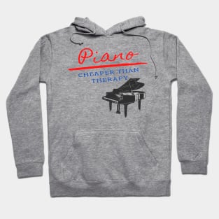 Piano Funny Cheaper Than Therapy Pianist Hoodie